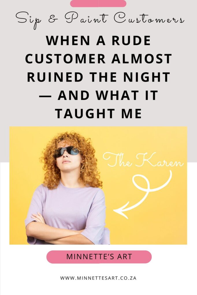 Blog 2 - Customer that ruined the night (ALMOST) but FUN saved the day